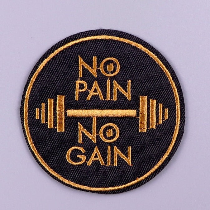Motivational Quote 'No Pain No Gain' Embroidered Patch
