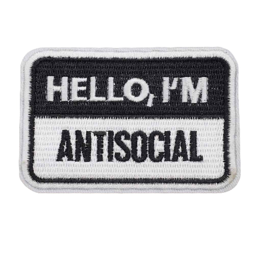 Name Tag 'Hello, I'm Antisocial' Embroidered Patch