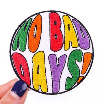 Colorful 'No Bad Days!' Embroidered Patch