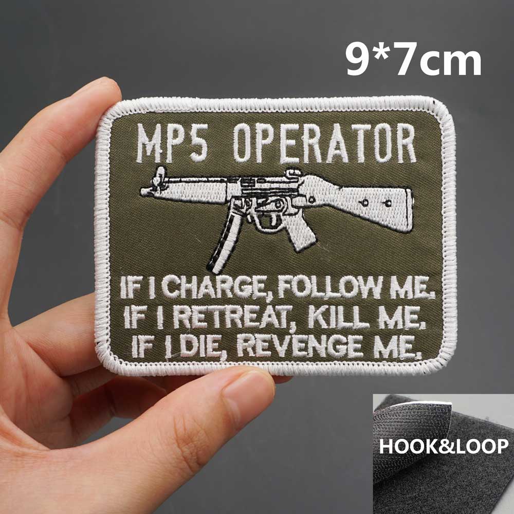 Military Tactical 'MP5 Operator | Charge-Retreat-Die' Embroidered Velcro Patch