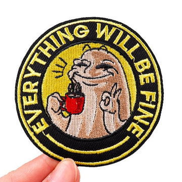 Cute Animal 'Everything Will Be Fine' Embroidered Patch