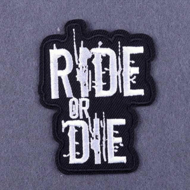 Cool 'Ride Or Die' Embroidered Patch