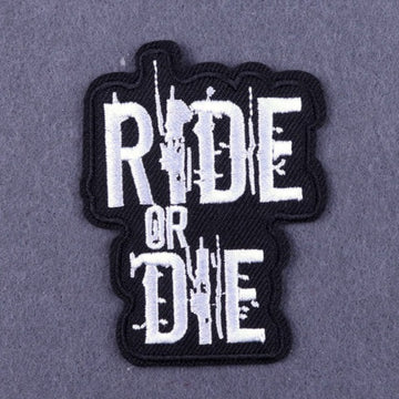 Cool 'Ride Or Die' Embroidered Patch