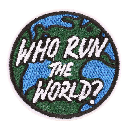 Planet Earth 'Who Run The World?' Embroidered Patch