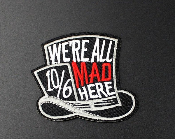 Alice in Wonderland 'Mad Hatter | We're All Mad Here' Embroidered Patch