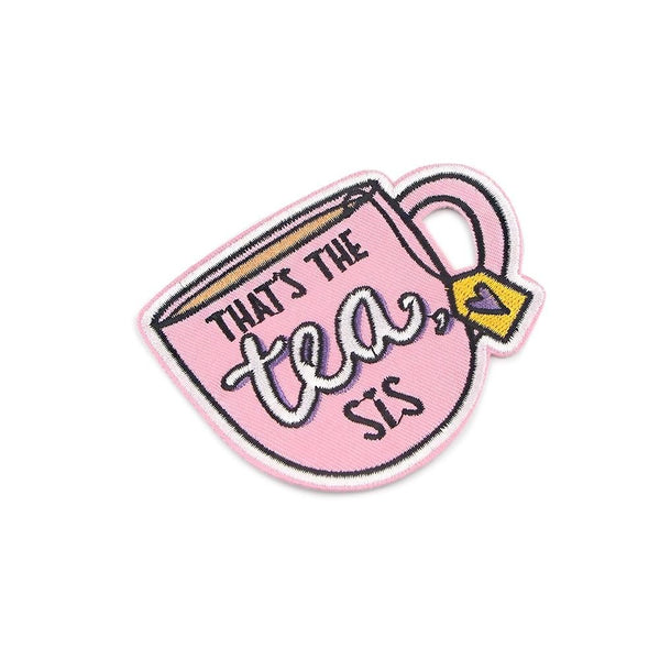 Cute 'That's the Tea Sis' Embroidered Patch