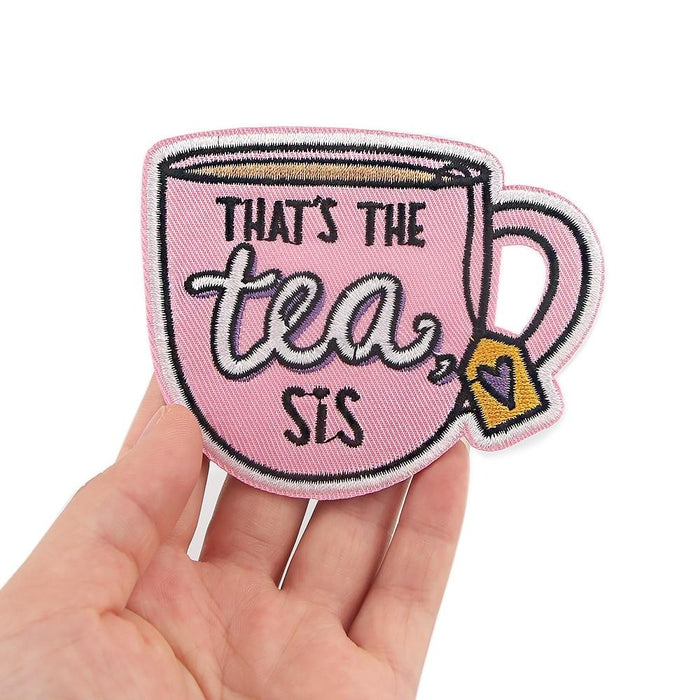 Cute 'That's the Tea Sis' Embroidered Patch