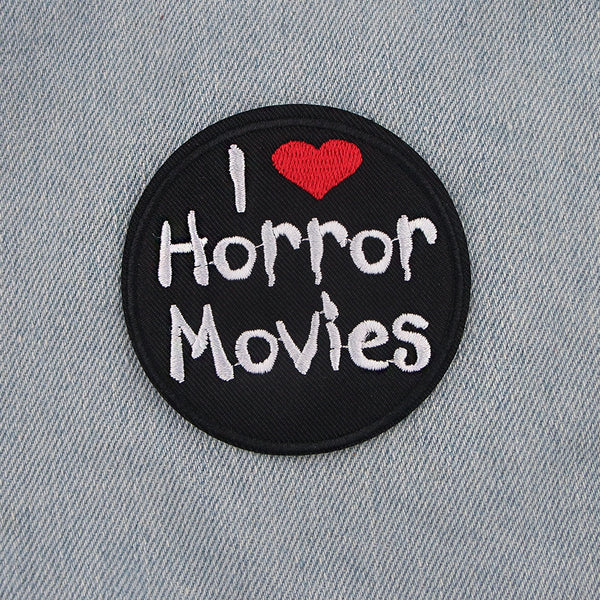 Horror 'I Love Horror Movies' Embroidered Patch