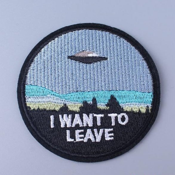 UFO 'I Want To Leave' Embroidered Patch