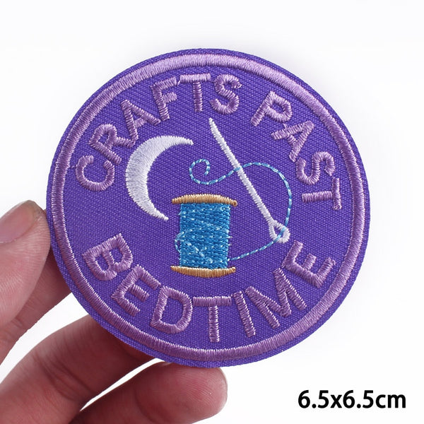 'Crafts Past Bedtime' Embroidered Patch