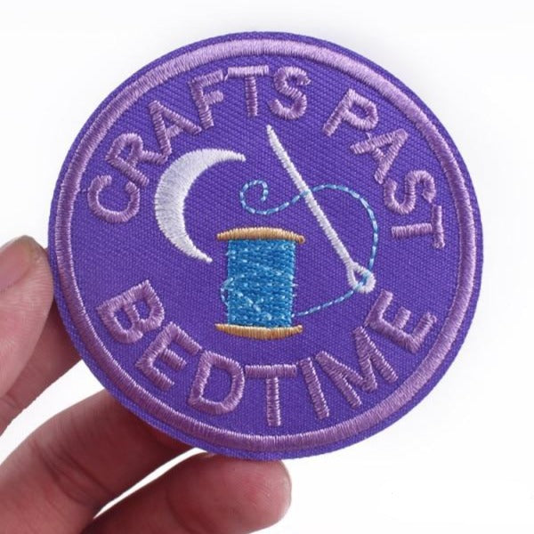 'Crafts Past Bedtime' Embroidered Patch