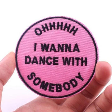 Music 'I Wanna Dance With Somebody' Embroidered Patch