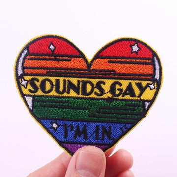 Rainbow Heart 'Sounds Gay, I'm In' Embroidered Patch