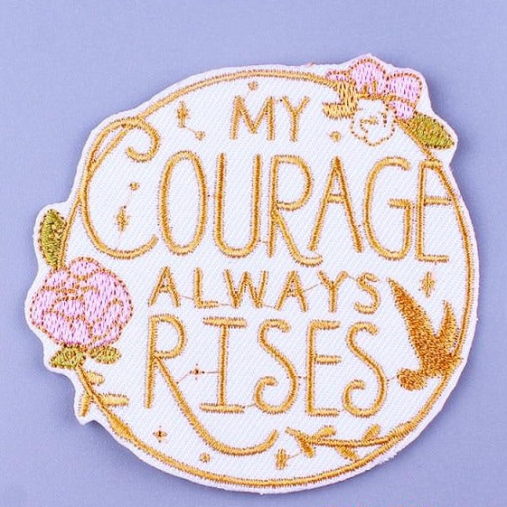 Pride and Prejudices 'My Courage Always Rises' Embroidered Patch