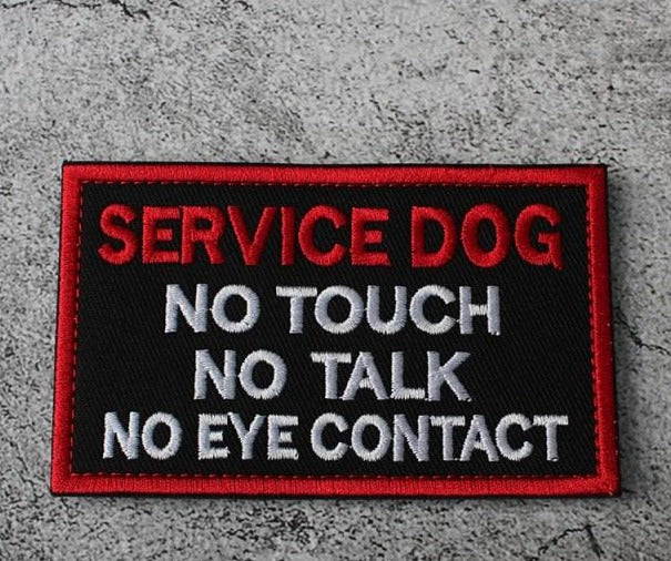 Service Dog 'No Touch | No Talk | No Eye Contact' Embroidered Velcro Patch