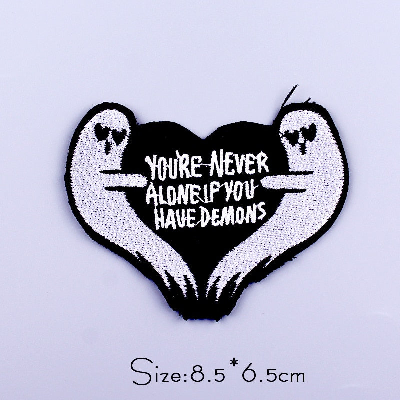 Halloween 'You're Never Alone If You Have Demons' Embroidered Patch