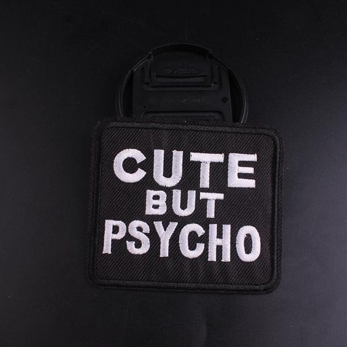Cool 'Cute But Psycho' Embroidered Patch