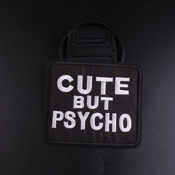 Cool 'Cute But Psycho' Embroidered Patch