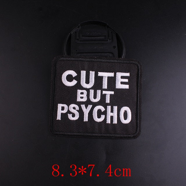Cool 'Cute But Psycho' Embroidered Patch