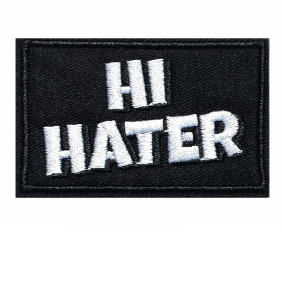 Cool 'Hi Hater' Embroidered Patch