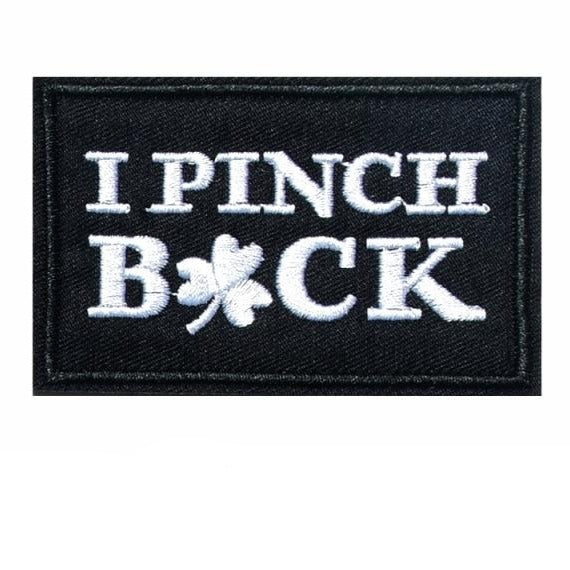 Cool 'I Pinch Back' Embroidered Patch