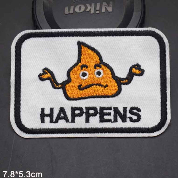 Funny 'Poop Happens' Embroidered Patch