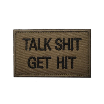Statement 'Talk Sh*t Get Hit' Embroidered Velcro Patch