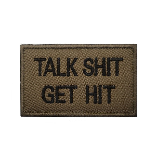 Statement 'Talk Sh*t Get Hit' Embroidered Velcro Patch