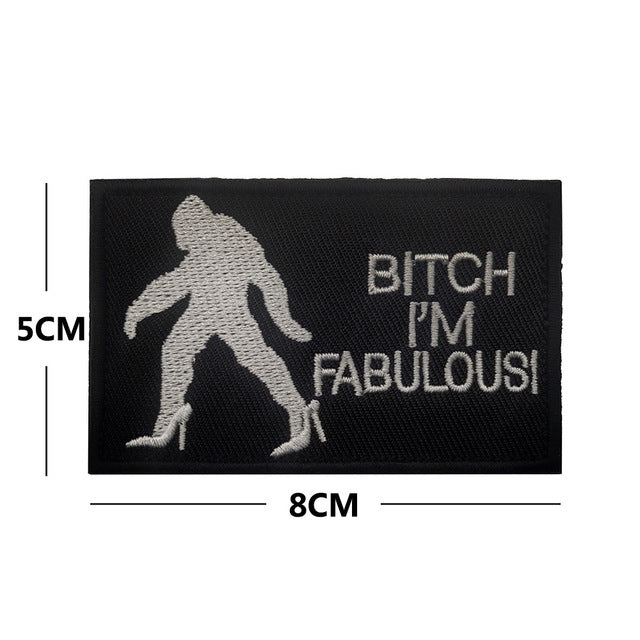 Statement 'B*tch I'm Fabulous' Embroidered Velcro Patch