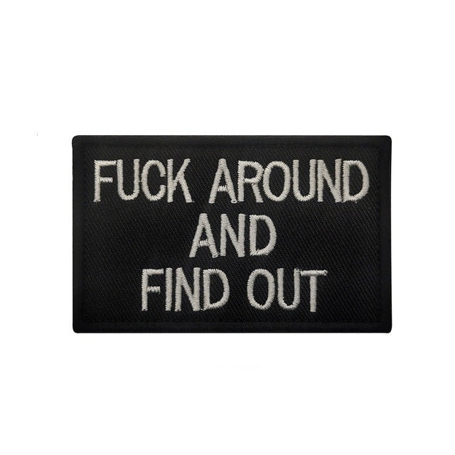 Statement 'F*ck Around And Find Out' Embroidered Velcro Patch