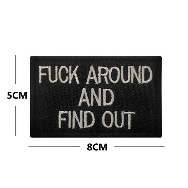 Statement 'F*ck Around And Find Out' Embroidered Velcro Patch