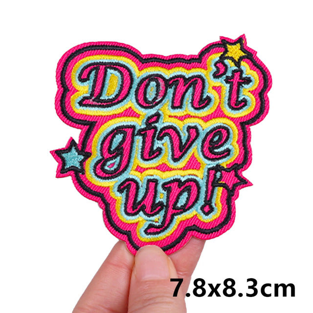 Cute Colored 'Don't Give Up!' Embroidered Patch
