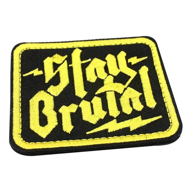 Funny 'Stay Brutal' Embroidered Velcro Patch